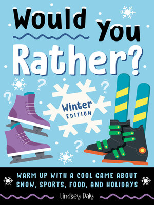 cover image of Would You Rather? Winter Edition